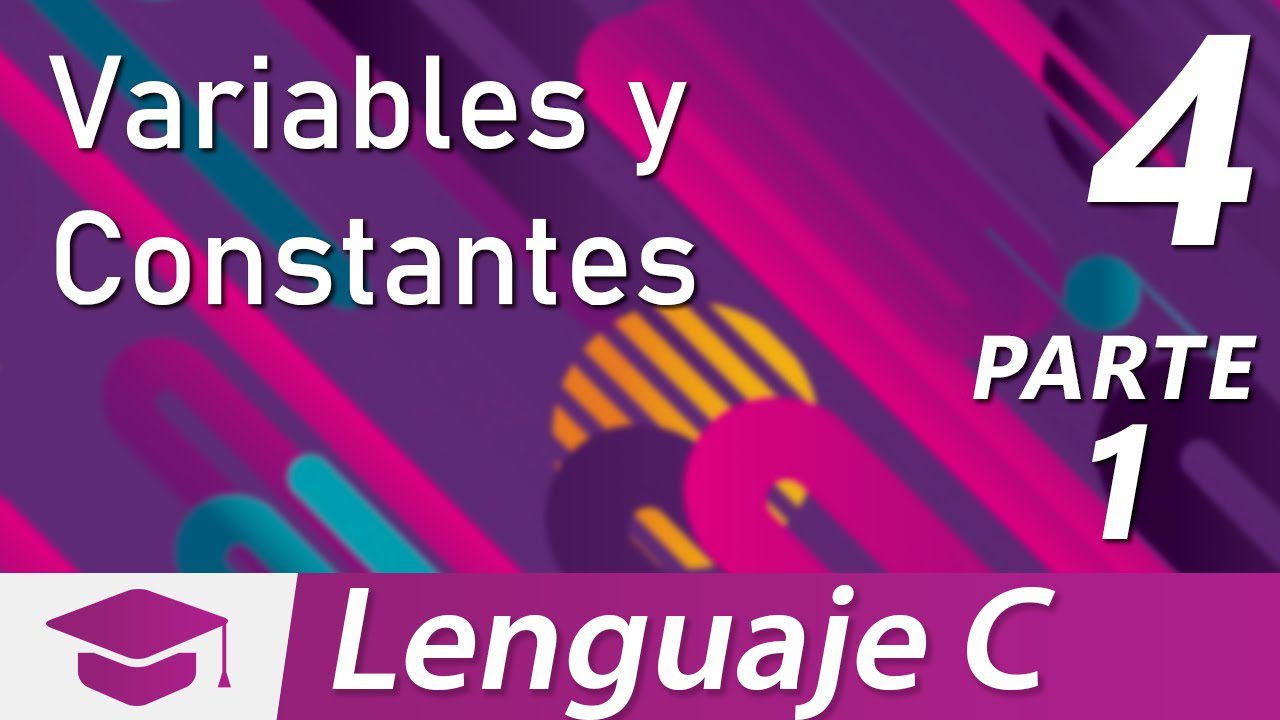 Programación: Constantes y Variables en C